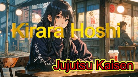A New Kind of Love - Kirara Hoshi: Original Karaoke Song I Kirara Hoshi Jujutsu Kaisen