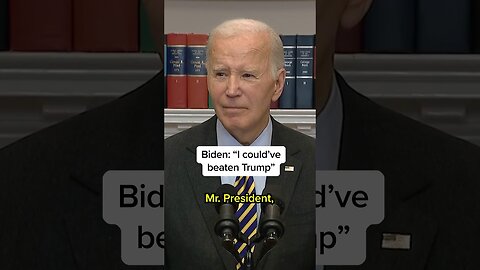 Biden: 'I could've beaten Trump'