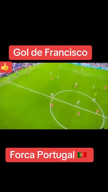 Goal of Francisco for Portugal