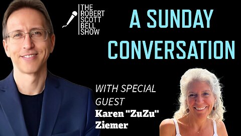 A Sunday Conversation with Karen “ZuZu” Ziemer - Faith, Food, and the Path to Healing - The RSB Show - 11-16-25