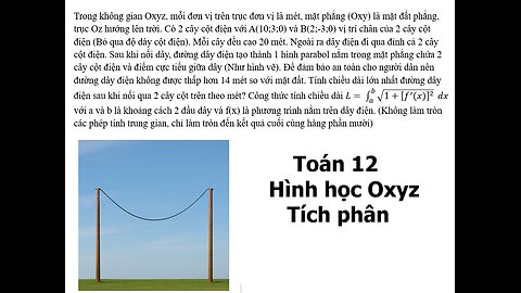 Toán 12: Hình Oxyz+Tích phân: Dây điện: Có 2 cây cột điện với A(10;3;0) và B(2;-3;0)