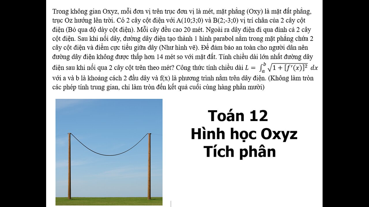 Toán 12: Hình Oxyz+Tích phân: Dây điện: Có 2 cây cột điện với A(10;3;0) và B(2;-3;0)