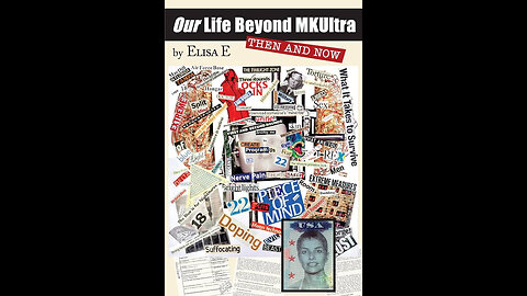 SRA survivor Elisa E. - Our Life Beyond MKULTRA; Then and Now