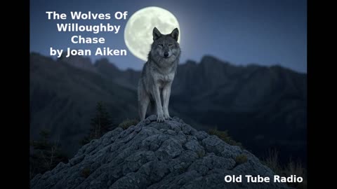 The Wolves Of Willoughby Chase by Joan Aiken