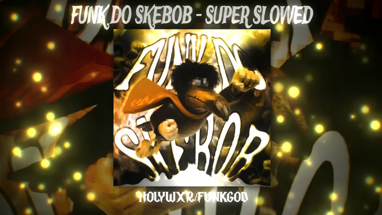 FUNK DO SKEBOB - SUPER SLOWED 💀⚡ (HOLYWXR x FUNKGOD) | GRAVEYARD GROOVE FOR LOST SOULS 🕯️