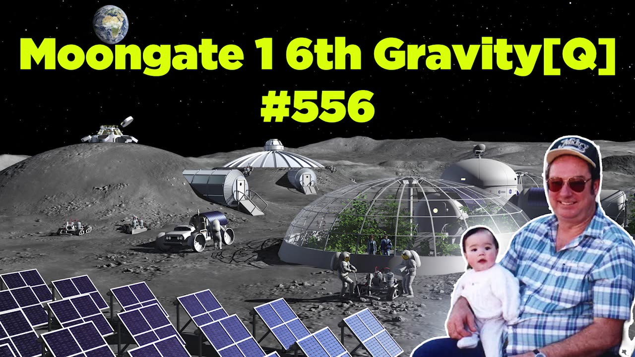 Moongate 1/6 Gravity? #556 - Bill Cooper