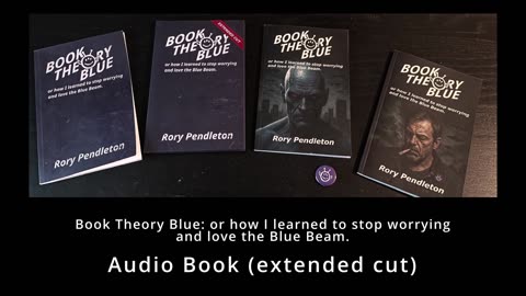 Book Theory Blue: or how I learned to stop worrying and love the Blue Beam.