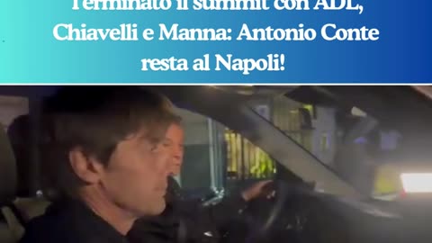 Terminato il summit con ADL, Chiavelli e Manna: Antonio Conte resta al Napoli!