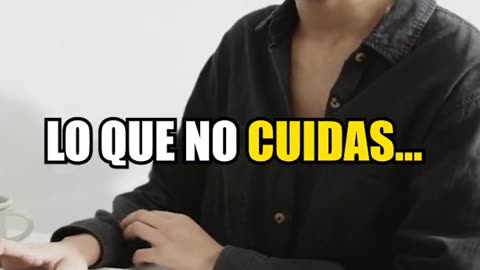 Lo que no se cuida, se pierde.