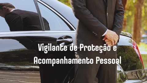 Vigilante de Proteção e Acompanhamento Pessoal