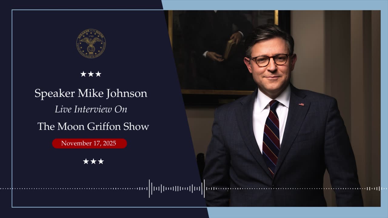 Speaker Johnson Joins the Moon Griffon Radio Show