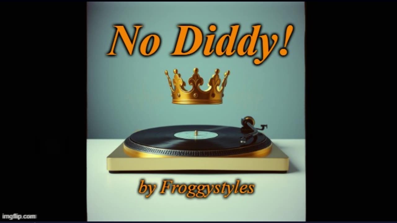 No Diddy! - by Froggystyles