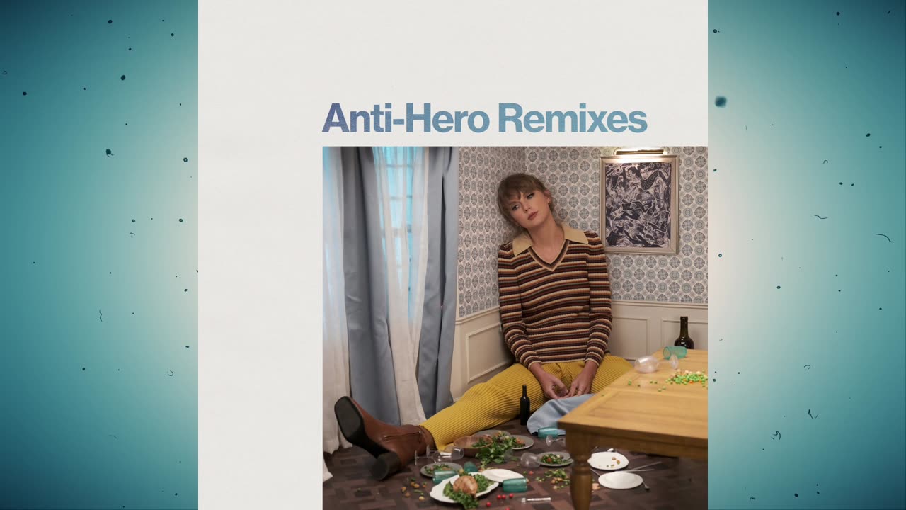 Taylor Swift - Anti-Hero (Remixes)