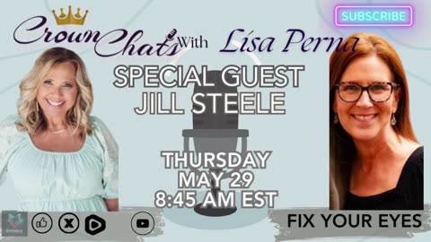 Crown Chats-Fix Your Eyes with Jill Steele