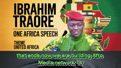 Ibrahim Traore Speech of United Africa, One Passport, One Currency and One Economy.