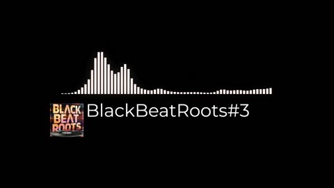 BlackBeatRoots#EP03 ♫ The POWER of HIP HOP at its BEST!