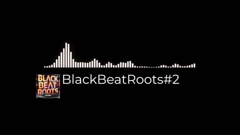 BlackBeatRoots#EP03 ♫ The POWER of HIP HOP at its BEST!