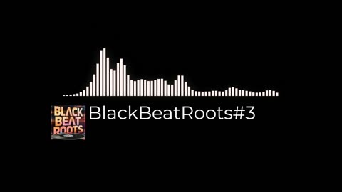 BlackBeatRoots#EP03 ♫ The POWER of HIP HOP at its BEST!