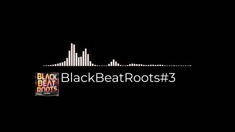 BlackBeatRoots#EP03 ♫ The POWER of HIP HOP at its BEST!