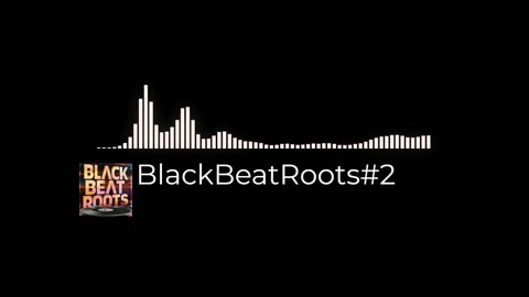 BlackBeatRoots#EP03 ♫ The POWER of HIP HOP at its BEST!