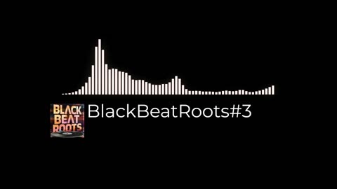 BlackBeatRoots#EP03 ♫ The POWER of HIP HOP at its BEST!