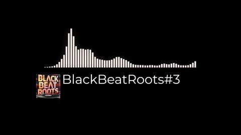 BlackBeatRoots#EP03 ♫ The POWER of HIP HOP at its BEST!