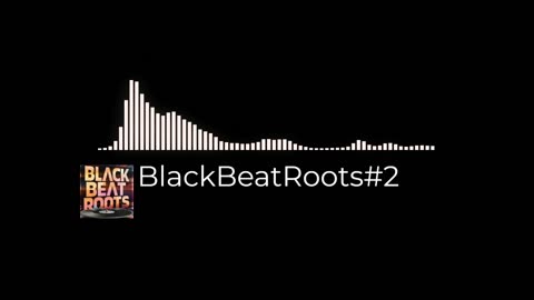 BlackBeatRoots#EP03 ♫ The POWER of HIP HOP at its BEST!