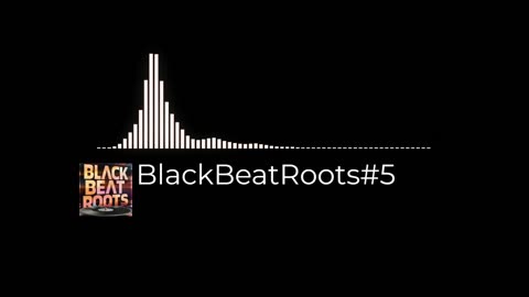 BlackBeatRoots#EP03 ♫ The POWER of HIP HOP at its BEST!