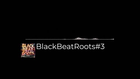 BlackBeatRoots#EP03 ♫ The POWER of HIP HOP at its BEST!