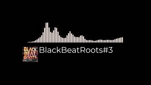 BlackBeatRoots#EP03 ♫ The POWER of HIP HOP at its BEST!