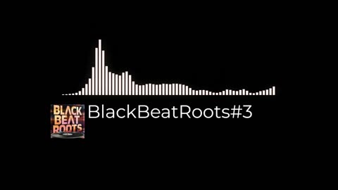 BlackBeatRoots#EP03 ♫ The POWER of HIP HOP at its BEST!