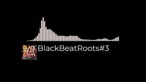 BlackBeatRoots#EP03 ♫ The POWER of HIP HOP at its BEST!