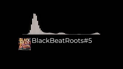 BlackBeatRoots#EP03 ♫ The POWER of HIP HOP at its BEST!