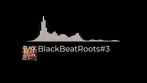BlackBeatRoots#EP03 ♫ The POWER of HIP HOP at its BEST!