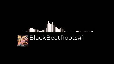 BlackBeatRoots#EP03 ♫ The POWER of HIP HOP at its BEST!