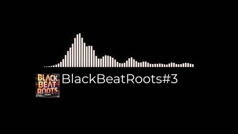 BlackBeatRoots#EP03 ♫ The POWER of HIP HOP at its BEST!