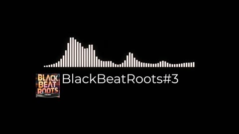 BlackBeatRoots#EP03 ♫ The POWER of HIP HOP at its BEST!