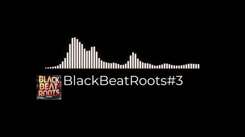 BlackBeatRoots#EP03 ♫ The POWER of HIP HOP at its BEST!