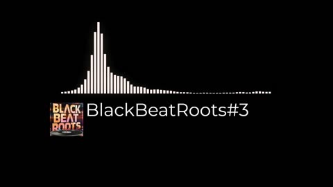 BlackBeatRoots#EP03 ♫ The POWER of HIP HOP at its BEST!