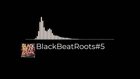 BlackBeatRoots#EP03 ♫ The POWER of HIP HOP at its BEST!