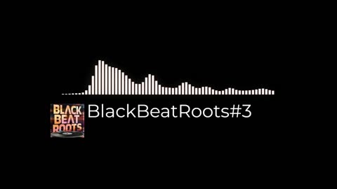 BlackBeatRoots#EP03 ♫ The POWER of HIP HOP at its BEST!