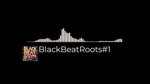BlackBeatRoots#EP03 ♫ The POWER of HIP HOP at its BEST!