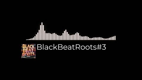 BlackBeatRoots#EP03 ♫ The POWER of HIP HOP at its BEST!