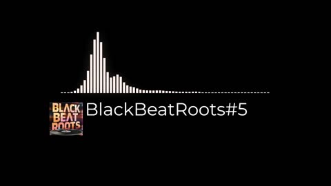 BlackBeatRoots#EP03 ♫ The POWER of HIP HOP at its BEST!