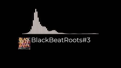 BlackBeatRoots#EP03 ♫ The POWER of HIP HOP at its BEST!