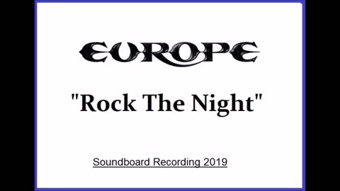 Europe - Rock the Night (Live in Kawasaki, Japan 2019) Soundboard