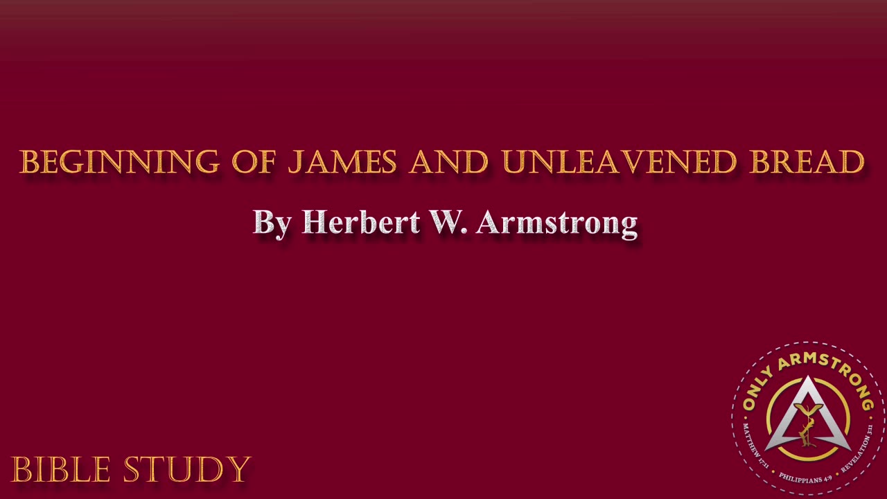 Beginning of James and Unleavened Bread