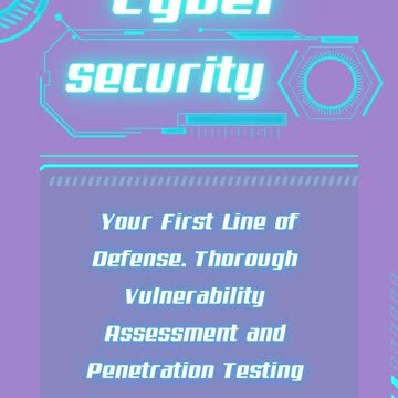 Your First Line of Defense: Thorough Vulnerability Assessment and Penetration Testing