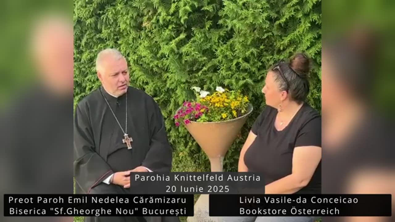 Credință fără Frontiere : Un Dialog cu Părintele Emil N.Cărămizaru - in Austria