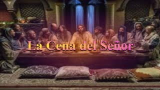 La Cena del Señor . Lucas 22: 7 al 23 _ Devocional